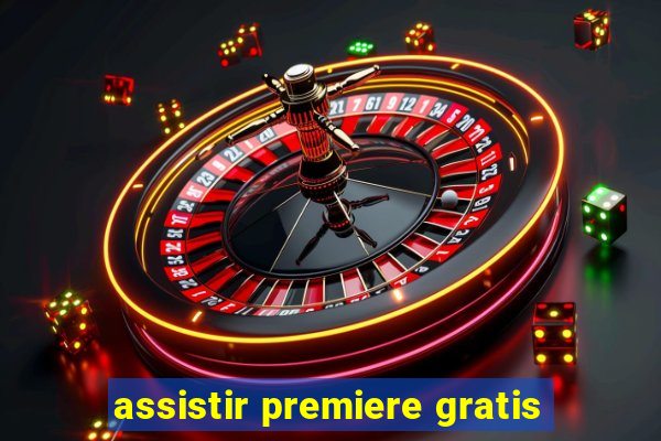 assistir premiere gratis